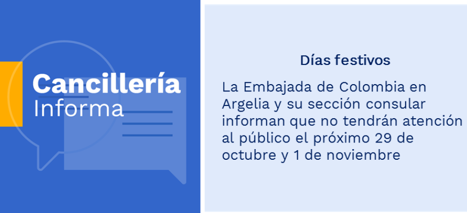 Días festivos: la Embajada de Colombia en Argelia y su sección consular informan que no tendrán atención al público el próximo 29 de octubre y 1 de noviembre