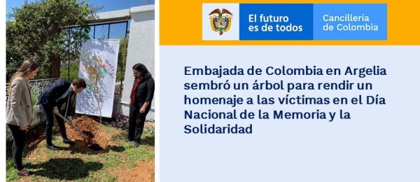 Embajada de Colombia en Argelia sembró un árbol para rendir un homenaje a las víctimas en el Día Nacional de la Memoria y la Solidaridad en 2019